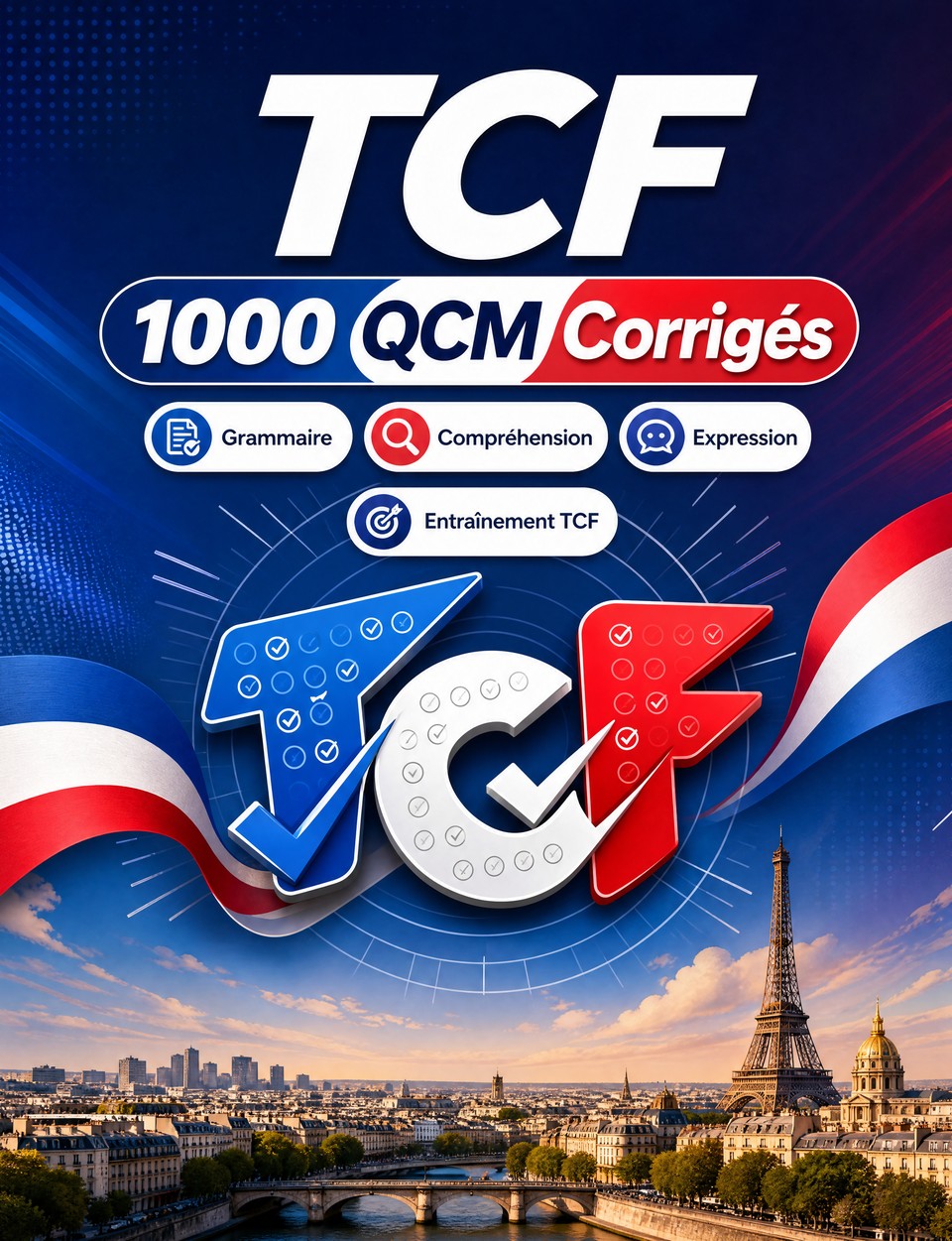 TCF 2026-2027 : 1000 QCM Corrigés TCF 2026-2027 : 1000 QCM Corrigés — Préparation examen français : Compréhension écrite, Vocabulaire, Expression écrite, Orthographe, Format d'examen et entraînement aux épreuves pour réussir